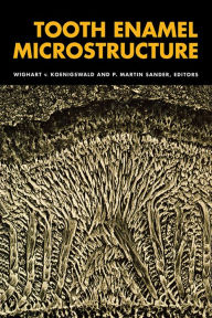 Title: Tooth Enamel Microstructure: Proceedings of the enamel microstructure workshop, University of Bonn, Andernach, Rhine, 24-28 July 1994, Author: W. von Koenigswald