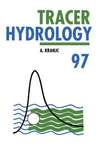 Title: Tracer Hydrology 97, Author: A. Kranjc