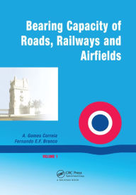 Title: Bearing Capacity Of Roads, Author: A. Gomes Correia