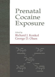 Title: Prenatal Cocaine Exposure, Author: Richard J. Konkol