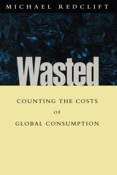 Wasted: Counting the costs of global consumption