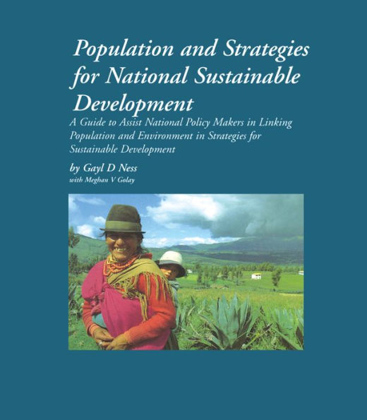 Population and Strategies for National Sustainable Development: A guide to assist national policy makers in linking population and environment in strategies for development