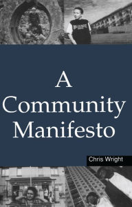 Title: A Community Manifesto, Author: Chris Wright