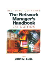 Title: The Network Manager's Handbook, Third Edition: 1999, Author: John M. Lusa