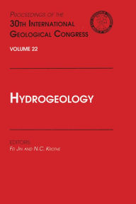 Title: Hydrogeology: Proceedings of the 30th International Geological Congress, Volume 22, Author: Fei Jin