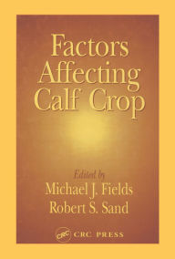 Title: Factors Affecting Calf Crop, Author: Michael J. Fields