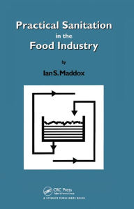 Title: Practical Sanitation in the Food Industry, Author: Ian S. Maddox