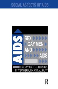 Title: Sex, Gay Men and AIDS, Author: Peter Davies