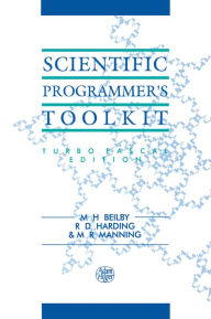 Title: Scientific Programmer's Toolkit: Turbo Pascal Edition, Author: M.H Beilby