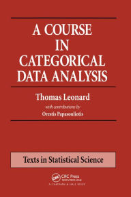 Title: A Course in Categorical Data Analysis, Author: Thomas Leonard