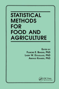 Title: Statistical Methods for Food and Agriculture, Author: Filmore E Bender