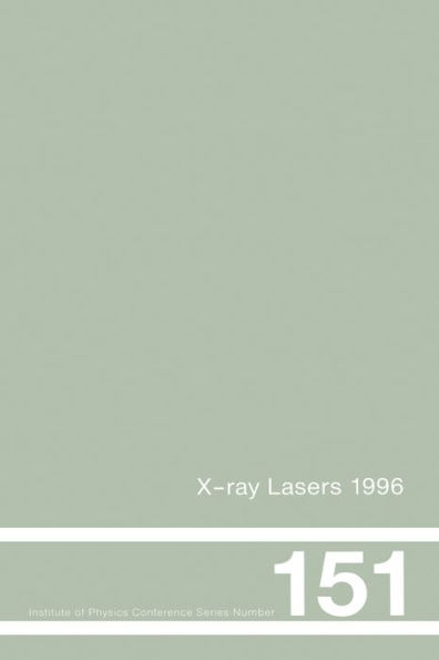 X-Ray Lasers 1996: Proceedings of the Fifth International Conference on X-Ray Lasers held in Lund, Sweden, 10-14 June, 1996