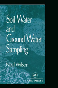 Title: Soil Water and Ground Water Sampling, Author: Neal Wilson