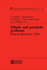 Title: Elliptic and Parabolic Problems: Pont-A-Mousson 1994, Volume 325, Author: C Bandle