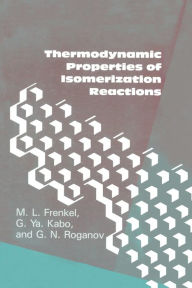 Title: Thermodynamic Properties Of Isomerization Reactions, Author: M. L. Frenkel