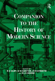 Title: Companion to the History of Modern Science, Author: G N Cantor