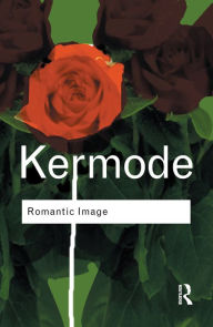 Title: Romantic Image, Author: Frank Kermode