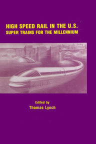 Title: High Speed Rail in the US, Author: Thomas Lynch