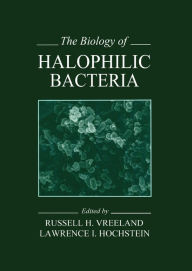 Title: The Biology of Halophilic Bacteria, Author: Russell H. Vreeland
