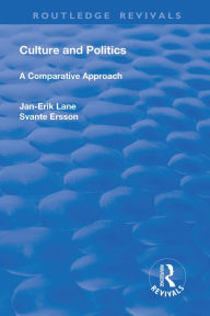 Title: Culture and Politics: A Comparative Approach, Author: Lane Jan-Erik