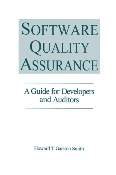 Software Quality Assurance: A Guide for Developers and Auditors