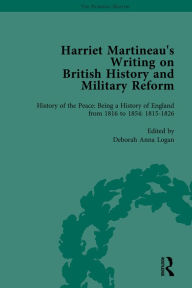 Title: Harriet Martineau's Writing on British History and Military Reform, vol 2, Author: Deborah Logan