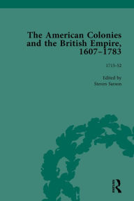 Title: The American Colonies and the British Empire, 1607-1783, Part I Vol 3, Author: Steven Sarson