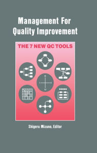 Title: Management for Quality Improvement: The 7 New QC Tools, Author: Sigeru Mizuno