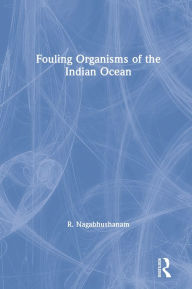 Title: Fouling Organisms of the Indian Ocean, Author: Rachakonda Nagabhushanam