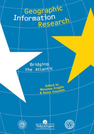 Title: Geographic Information Research: Bridging The Atlantic, Author: Massimo Craglia