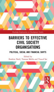 Title: Barriers to Effective Civil Society Organisations: Political, Social and Financial Shifts, Author: Ibrahim Natil