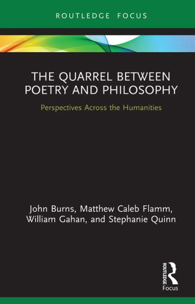 The Quarrel Between Poetry and Philosophy: Perspectives Across the Humanities