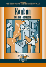 Title: Kanban for the Shopfloor, Author: Productivity Press Development Team