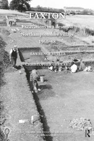 Title: Faxton: Excavations in a deserted Northamptonshire village 1966-68, Author: Lawrence Butler