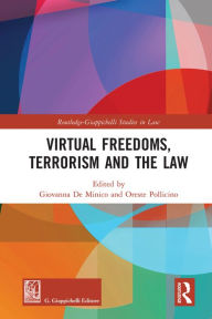 Title: Virtual Freedoms, Terrorism and the Law, Author: Giovanna De Minico