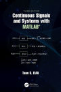Continuous Signals and Systems with MATLAB®