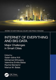 Title: Internet of Everything and Big Data: Major Challenges in Smart Cities, Author: Salah-ddine Krit