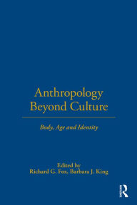 Title: Anthropology Beyond Culture, Author: Richard G. Fox