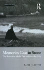 Memories Cast in Stone: The Relevance of the Past in Everyday Life