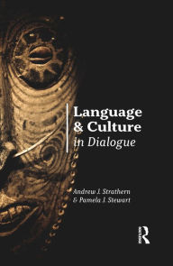 Title: Language and Culture in Dialogue, Author: Andrew J. Strathern