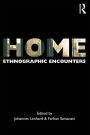 Home: Ethnographic Encounters