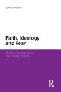 Faith, Ideology and Fear: Muslim Identities Within and Beyond Prisons