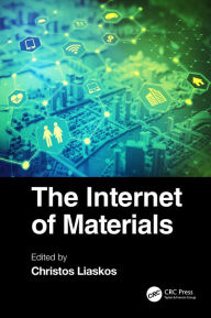 Title: The Internet of Materials, Author: Christos Liaskos