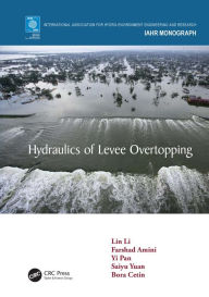 Title: Hydraulics of Levee Overtopping, Author: Lin Li