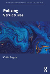 Title: Policing Structures, Author: Colin Rogers