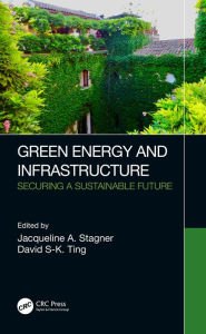 Title: Green Energy and Infrastructure: Securing a Sustainable Future, Author: Jacqueline A. Stagner