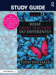 Title: Study Guide: What Great Teachers Do Differently: Nineteen Things That Matter Most, Author: Todd Whitaker