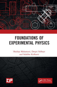 Title: Foundations of Experimental Physics, Author: Shailaja Mahamuni