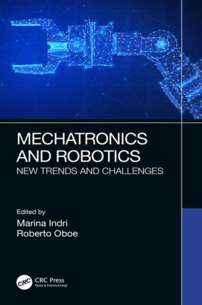 Mechatronics and Robotics: New Trends and Challenges