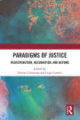 Paradigms of Justice: Redistribution, Recognition, and Beyond